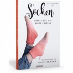 Socken Häkeln für die ganze Familie - Sascha Blase-Van Wagtendonk