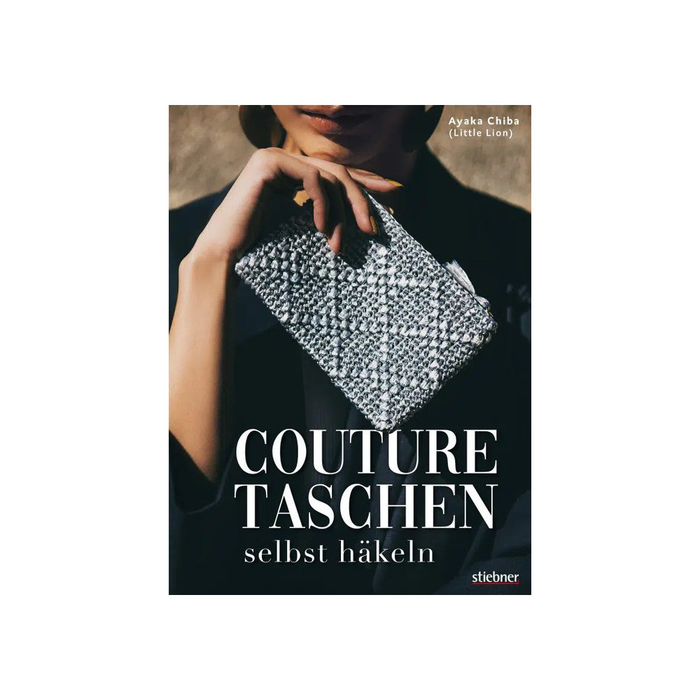 Couture Taschen selbst häkeln - Ayaka Chiba