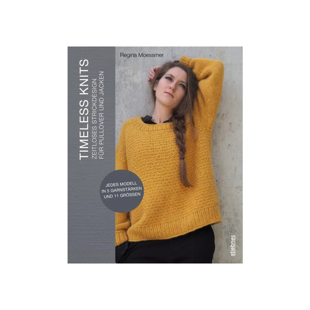 Timeless Knits - Zeitloses Strickdesign für Pullover und Jacken - Regina Moessmer