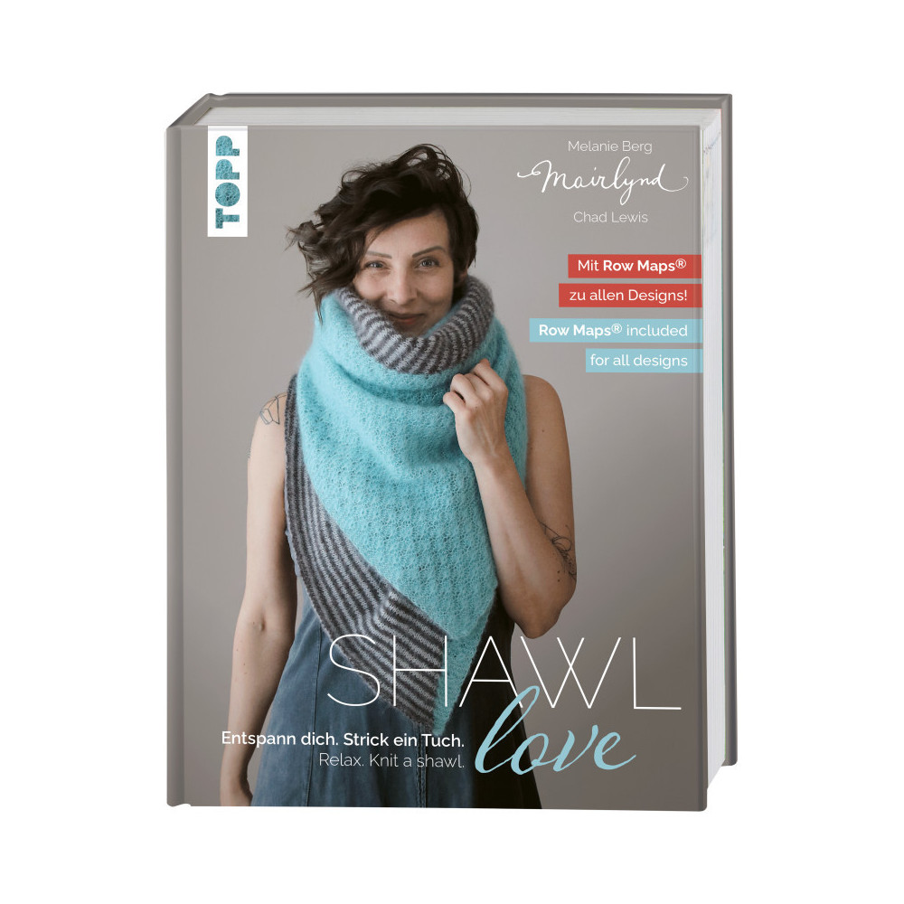 Shawl love - Entspann dich. Strick ein Tuch. - Melanie Berg